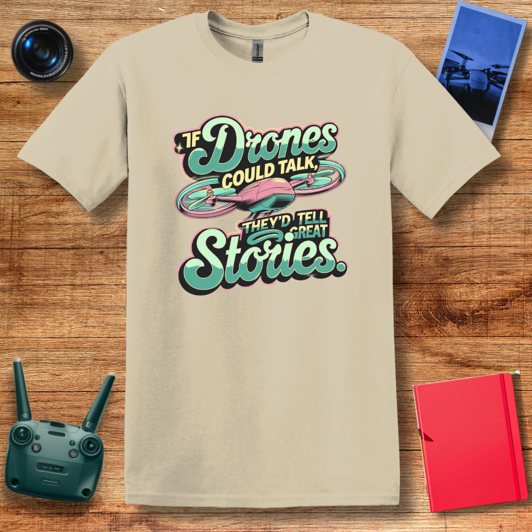 "If Drones Could Talk, They’d Tell Great Stories" V2 Retro Drone T-Shirt