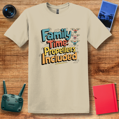 “Family Time: Propellers Included” Dad, Mom, Funny Drone T-Shirt