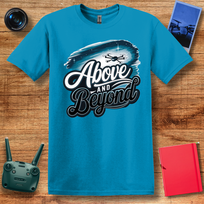 “Above and Beyond” Drone Pilot T-Shirt