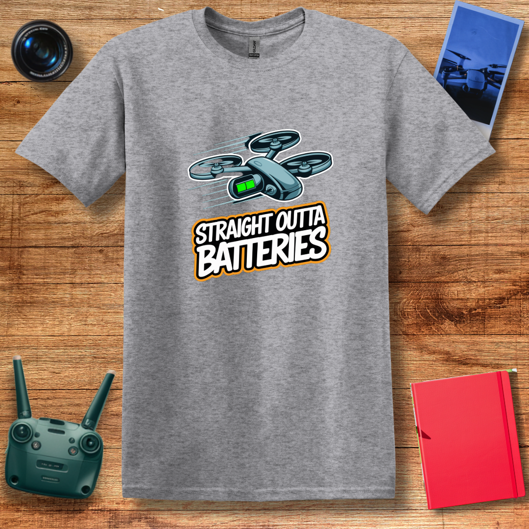 “Straight Outta Batteries” Funny Drone T-Shirt