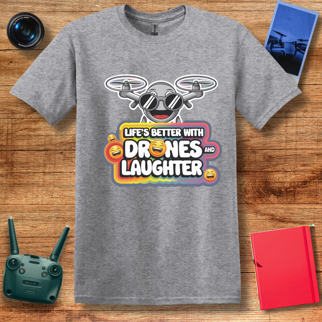 "Life’s Better With Drones and Laughter" – Fun Cartoon Drone T-Shirt