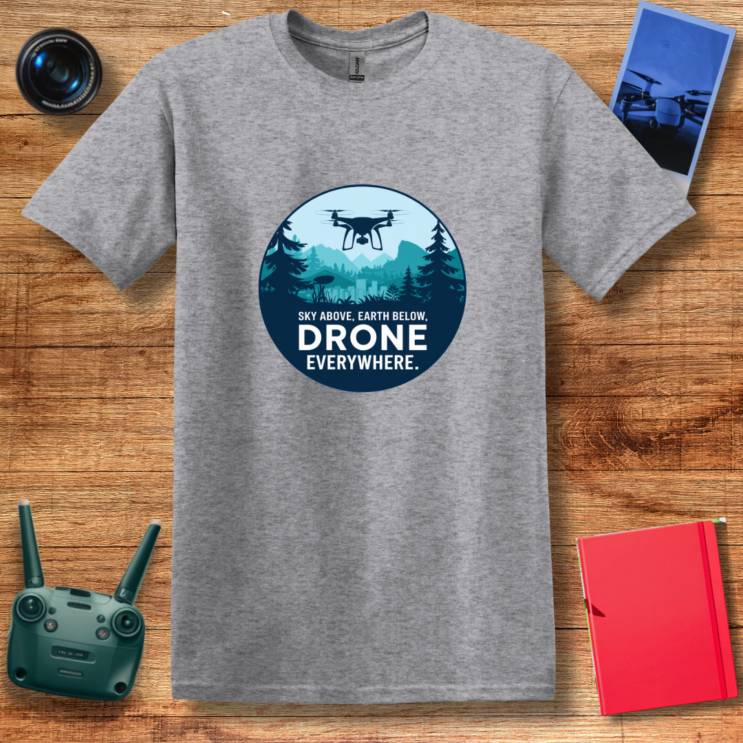 "Sky Above, Earth Below, Drone Everywhere" V2 Adventure T-Shirt