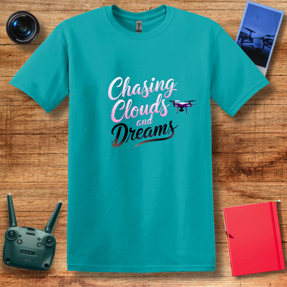 "Chasing Clouds and Dreams" – Inspirational Drone T-Shirt