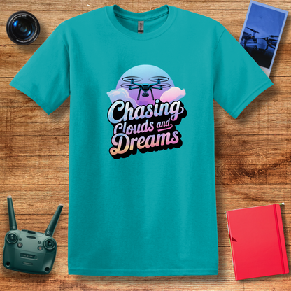 "Chasing Clouds and Dreams" V2 – Inspirational Drone T-Shirt