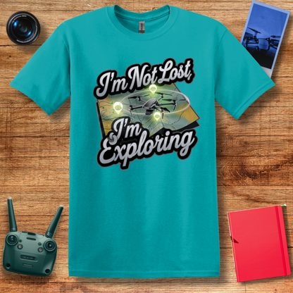 “I’m Not Lost, I’m Exploring” Drone Adventure T-Shirt