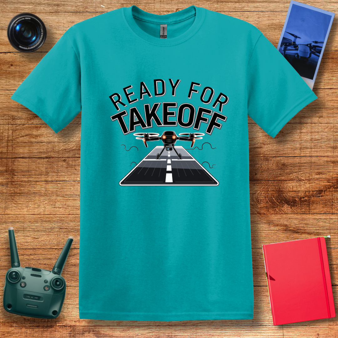 “Ready for Takeoff” Drone Enthusiast T-Shirt