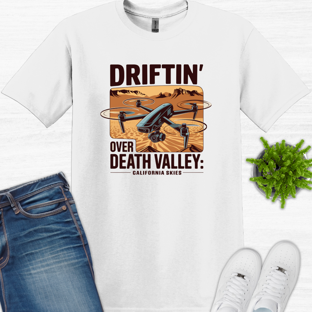 "Driftin’ Over Death Valley: California Skies" – Drone Pilot T-Shirt