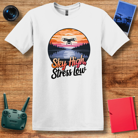 “Sky High, Stress Low” Drone Enthusiast T-Shirt