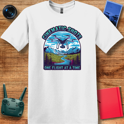 "Cinematic Shots One Flight at a Time" - Drone Pilot T-Shirt - V3