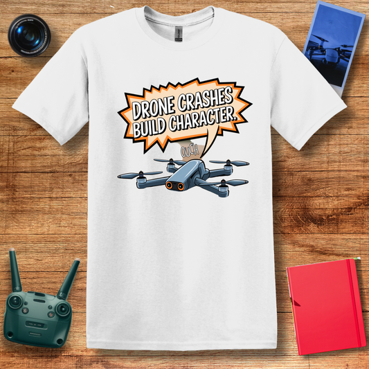 "Drone Crashes Build Character" Vintage Humorous T-Shirt